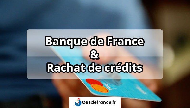 Le rachat de crédit à la banque de France