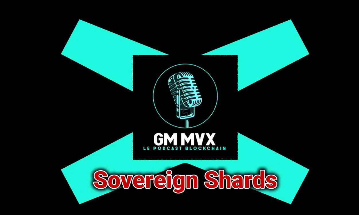 Podcast GM MVX MultiversX Sovereign Shards