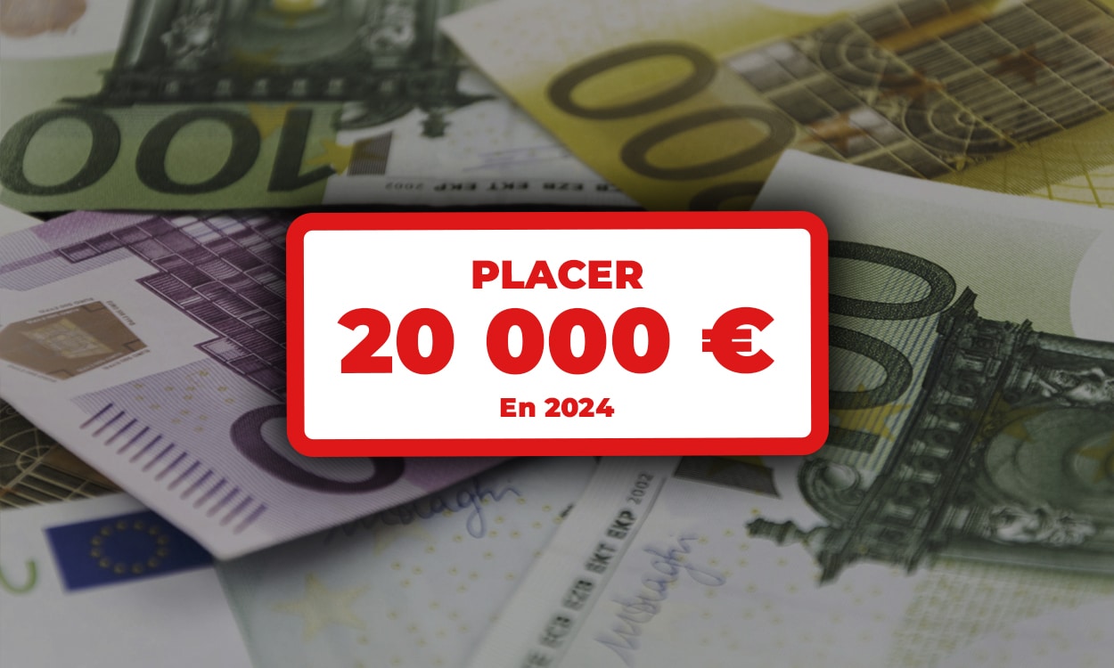 Stratégie pour placer 20000 euros en 2024